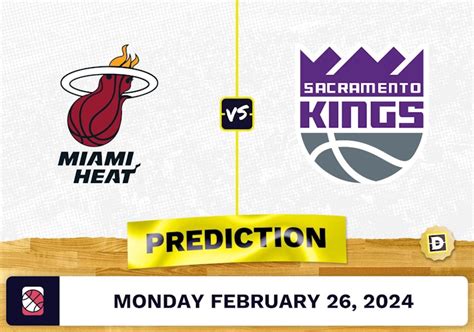 Heat vs Kings Prediction NBA Picks 2/26/24 .